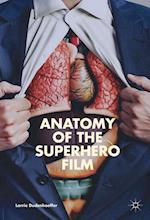 Anatomy of the Superhero Film