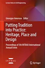 Putting Tradition into Practice: Heritage, Place and Design