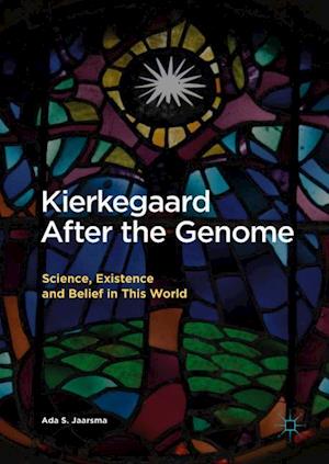 Kierkegaard After the Genome