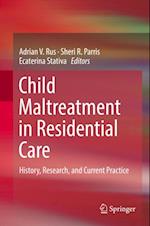 Child Maltreatment in Residential Care