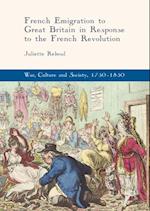 French Emigration to Great Britain in Response to the French Revolution