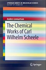 Chemical Works of Carl Wilhelm Scheele