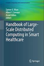 Handbook of Large-Scale Distributed Computing in Smart Healthcare