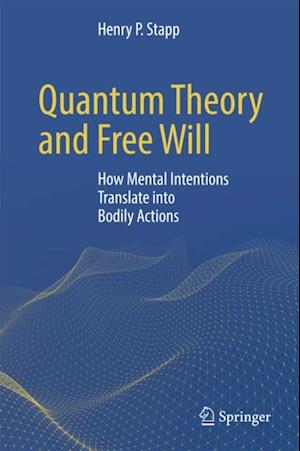 Quantum Theory and Free Will