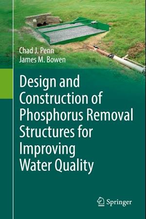 Design and Construction of Phosphorus Removal Structures for Improving Water Quality