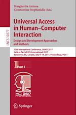 Universal Access in Human-Computer Interaction. Design and Development Approaches and Methods