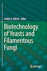 Biotechnology of Yeasts and Filamentous Fungi