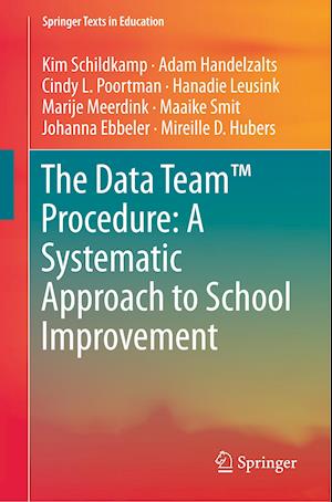 The Data Team™ Procedure: A Systematic Approach to School Improvement