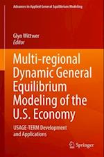 Multi-regional Dynamic General Equilibrium Modeling of the U.S. Economy