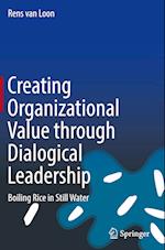Creating Organizational Value through Dialogical Leadership