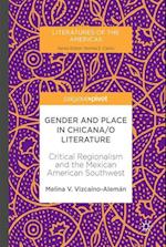 Gender and Place in Chicana/o Literature