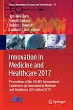 Innovation in Medicine and Healthcare 2017