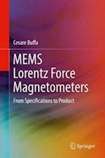 MEMS Lorentz Force Magnetometers