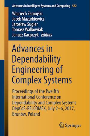Advances in Dependability Engineering of Complex Systems