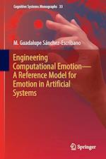 Engineering Computational Emotion - A Reference Model for Emotion in Artificial Systems