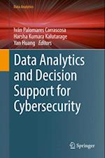 Data Analytics and Decision Support for Cybersecurity