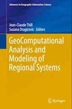 GeoComputational Analysis and Modeling of Regional Systems