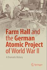 Farm Hall and the German Atomic Project of World War II