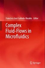 Complex Fluid-Flows in Microfluidics