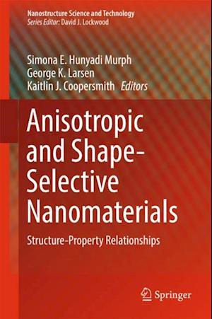 Anisotropic and Shape-Selective Nanomaterials