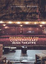 Perspectives on Contemporary Irish Theatre