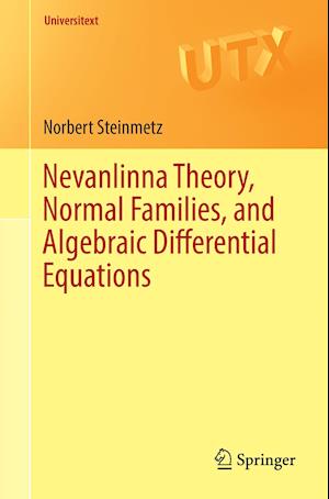 Nevanlinna Theory, Normal Families, and Algebraic Differential Equations