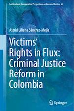 Victims' Rights in Flux: Criminal Justice Reform in Colombia