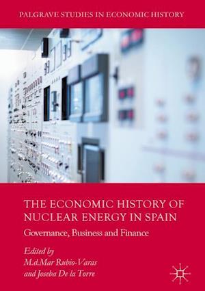 The Economic History of Nuclear Energy in Spain