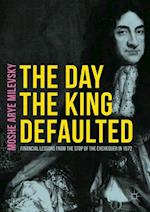 Day the King Defaulted