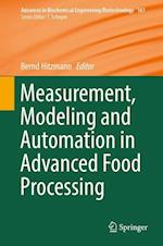 Measurement, Modeling and Automation in Advanced Food Processing