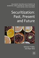 Securitization: Past, Present and Future