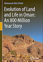 Evolution of Land and Life in Oman: an 800 Million Year Story