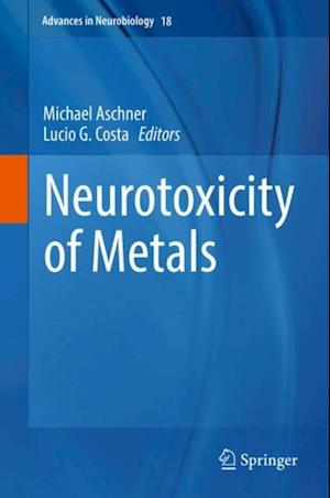 Neurotoxicity of Metals