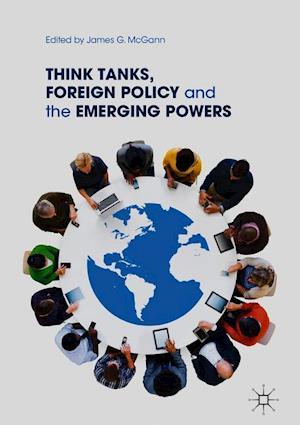 Think Tanks, Foreign Policy and the Emerging Powers