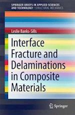 Interface Fracture and Delaminations in Composite Materials