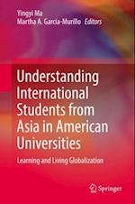 Understanding International Students from Asia in American Universities