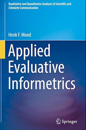 Applied Evaluative Informetrics