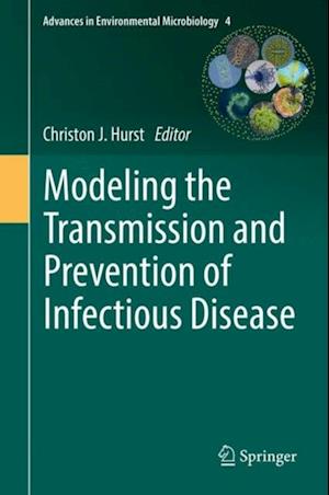 Modeling the Transmission and Prevention of Infectious Disease