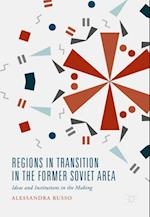 Regions in Transition in the Former Soviet Area