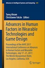 Advances in Human Factors in Wearable Technologies and Game Design