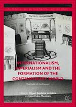 Internationalism, Imperialism and the Formation of the Contemporary World