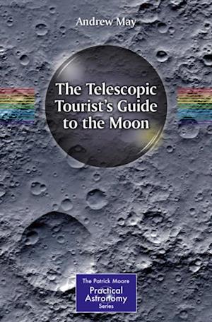 Telescopic Tourist's Guide to the Moon