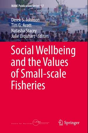 Social Wellbeing and the Values of Small-scale Fisheries