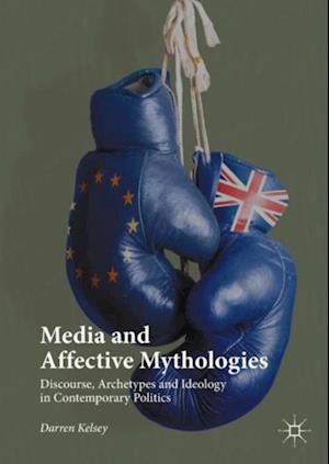 Media and Affective Mythologies