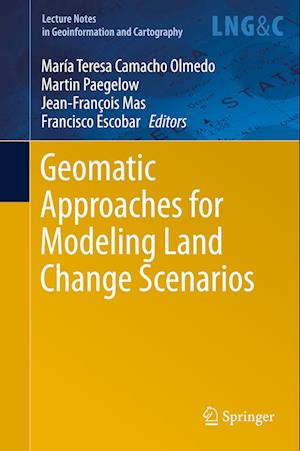 Geomatic Approaches for Modeling Land Change Scenarios