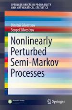 Nonlinearly Perturbed Semi-Markov Processes