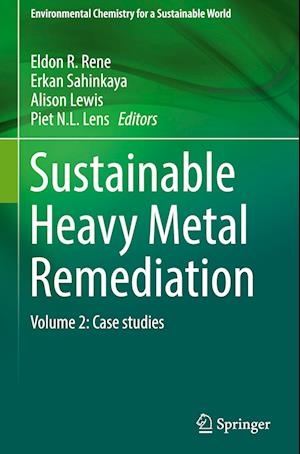 Sustainable Heavy Metal Remediation