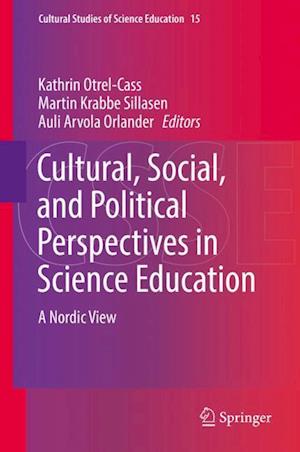 Cultural, Social, and Political Perspectives in Science Education