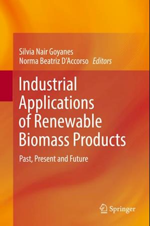 Industrial Applications of Renewable Biomass Products