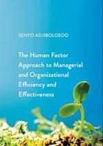 Human Factor Approach to Managerial and Organizational Efficiency and Effectiveness